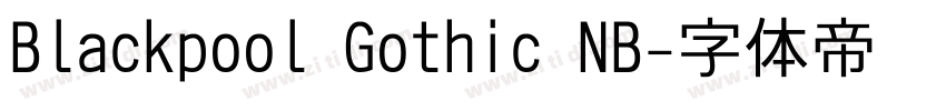 Blackpool Gothic NB字体转换